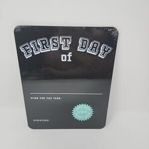 First Day & Last Day Chalkboard Sign